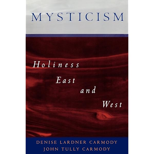 Mysticism East and West: A Comparative Analysis of the Nature of